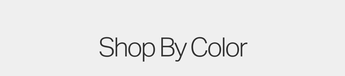 Shop By Color
