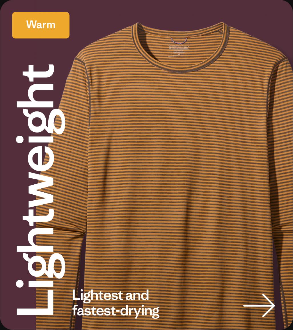 Warm. Lightweight. Lightest and fastest-drying 