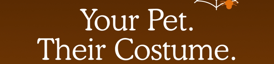 Your Pet. Their Costume.