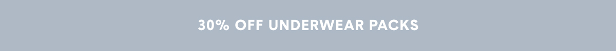 Shop 30% Off Underwear & Undershirt Packs >