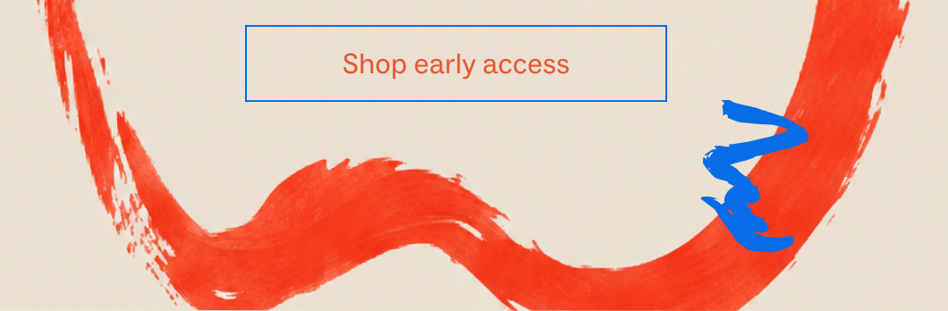 Shop Early access