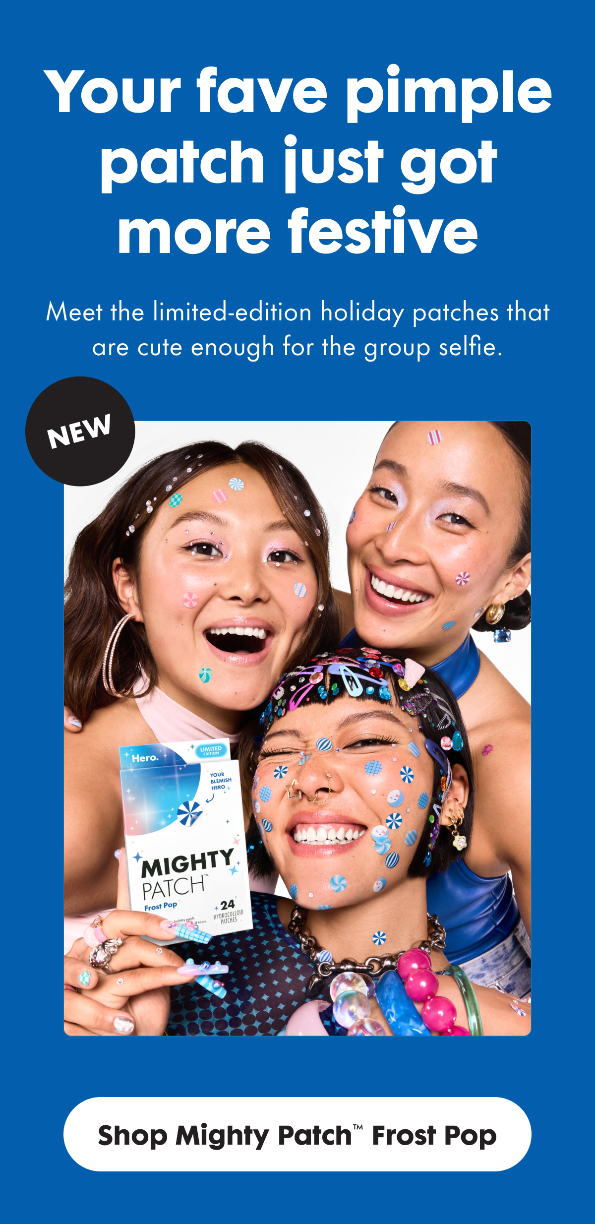 Your fave pimple patch just got more festive - Shop mighty patch frost pop