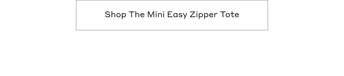 Shop The Mini Easy Zipper Tote
