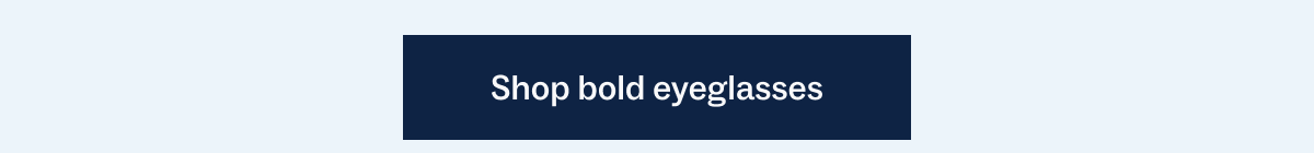 Shop bold eyeglasses