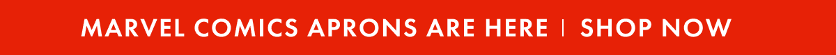Marvel Comics Aprons Are Here | SHOP NOW