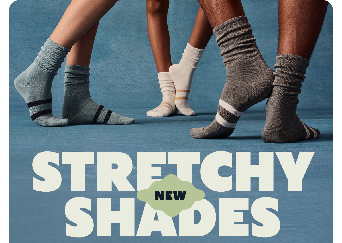 STRETCHY NEW SHADES