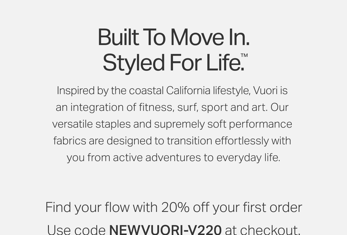 Built to Move in, Styled for Life.
