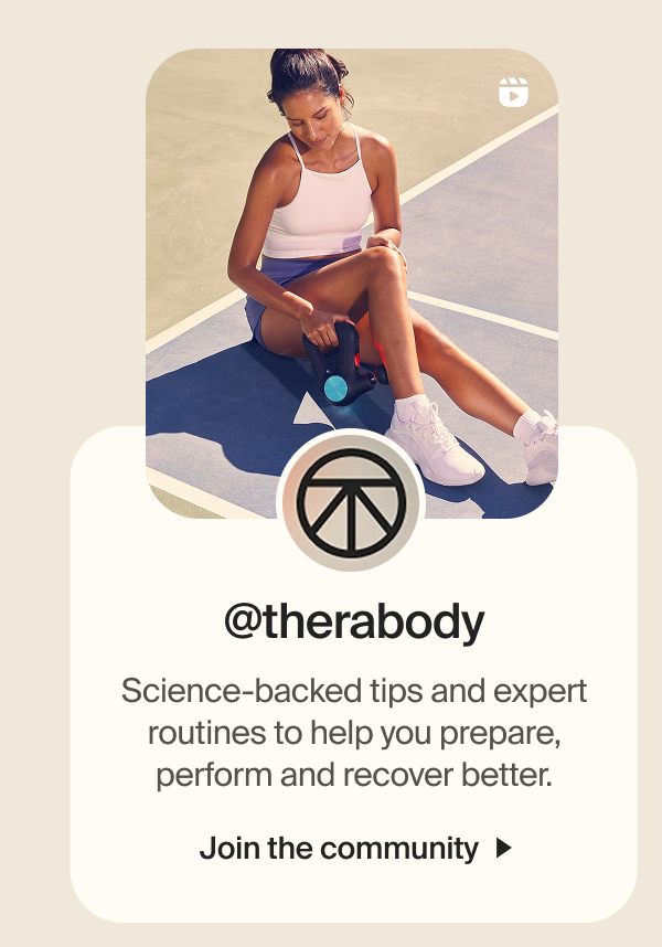 @therabody | Science-backed tips and expert routines to help you prepare, perform and recover better. | Join the community