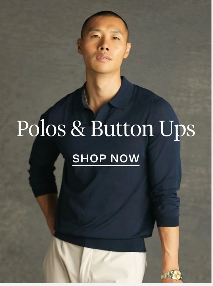 Polos & Button Ups | Shop Now