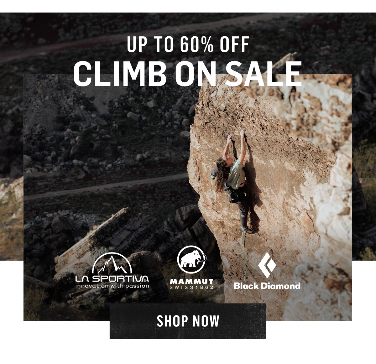 Up To 60% Off Climb On Sale from La Sportiva, Mammut, Black Diamond. Shop Now!