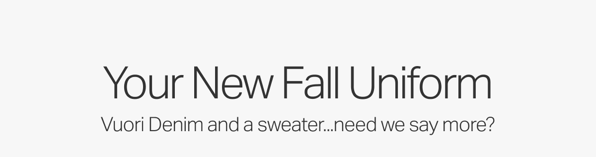 Your New Fall Uniform