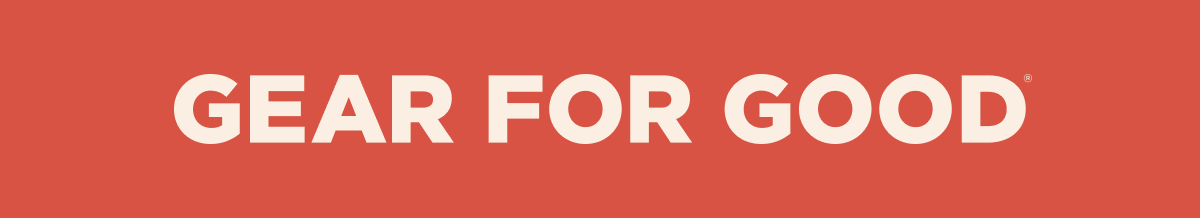 GEAR FOR GOOD