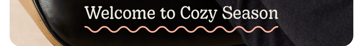 Welcome to Cozy Season