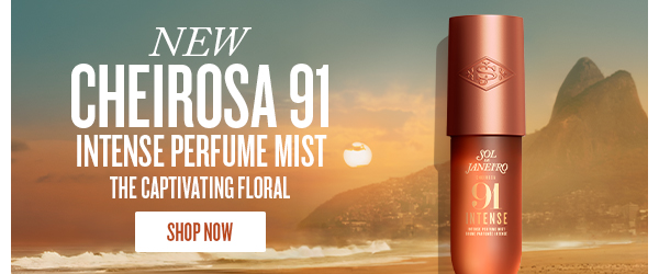New Cheirosa 91 - SHOP NOW