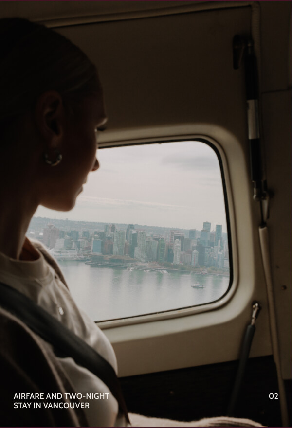 Airfare and two-night stay in Vancouver. 02