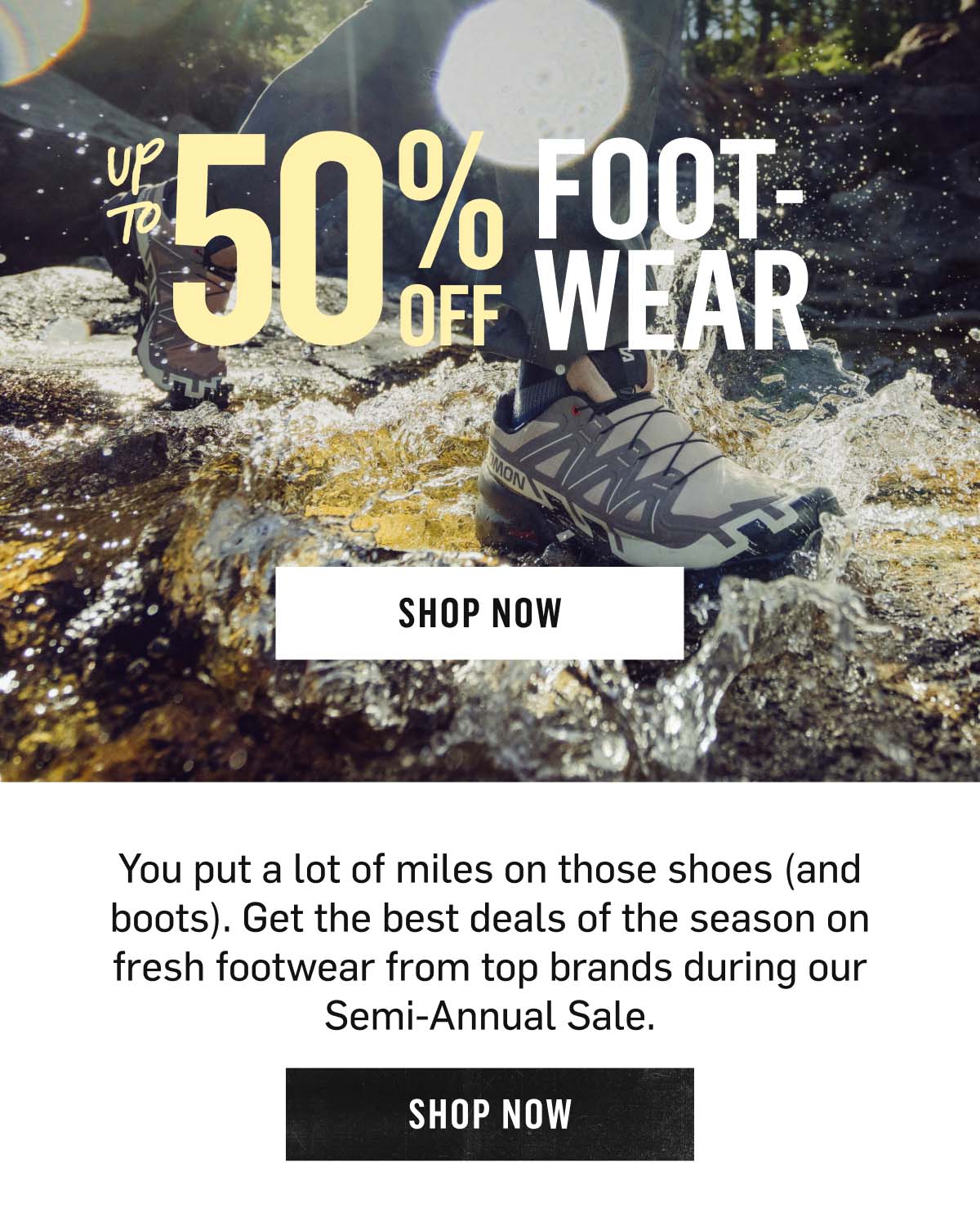 Up to 50% Off Footwear, Semi Annual Sale. Shop Now!