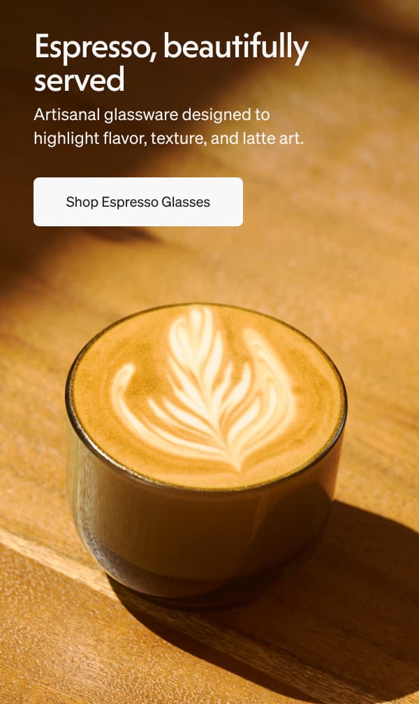 Espresso, beautifully served. Shop espresso glasses
