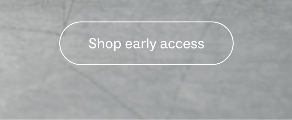Shop Early access