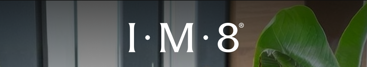 I &middot; M &middot; 8&reg;