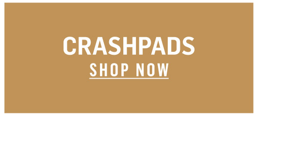 Crashpads. Shop Now!