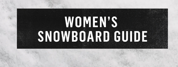Women's Snowboard Guide