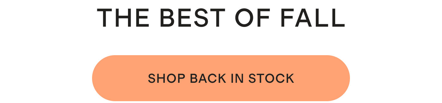 THE BEST OF FALL | SHOP BACK IN STOCK