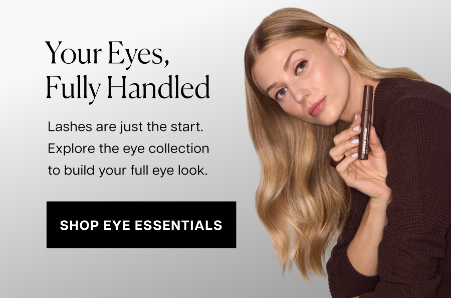 Your eyes, fully handled