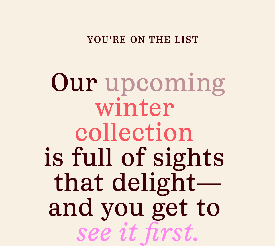 You're on the list