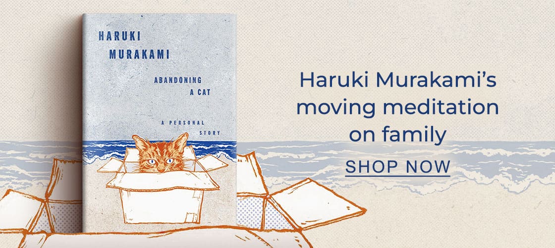 [Abandoning a Cat: A Personal Story By Haruki Murakami, Philip Gabriel (Translator)] Haruki Murakami's moving meditation on family  - SHOP NOW