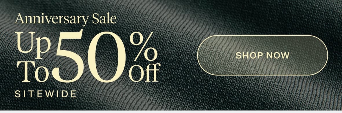 Anniversary Sale Up To 50% Off Sitewide