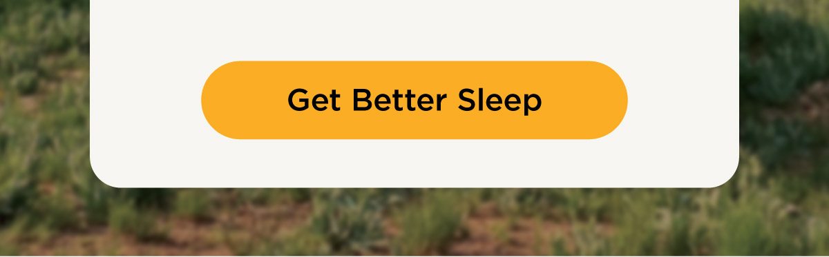 Get Better Sleep