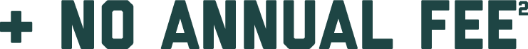 + NO ANNUAL FEE (footnote2)