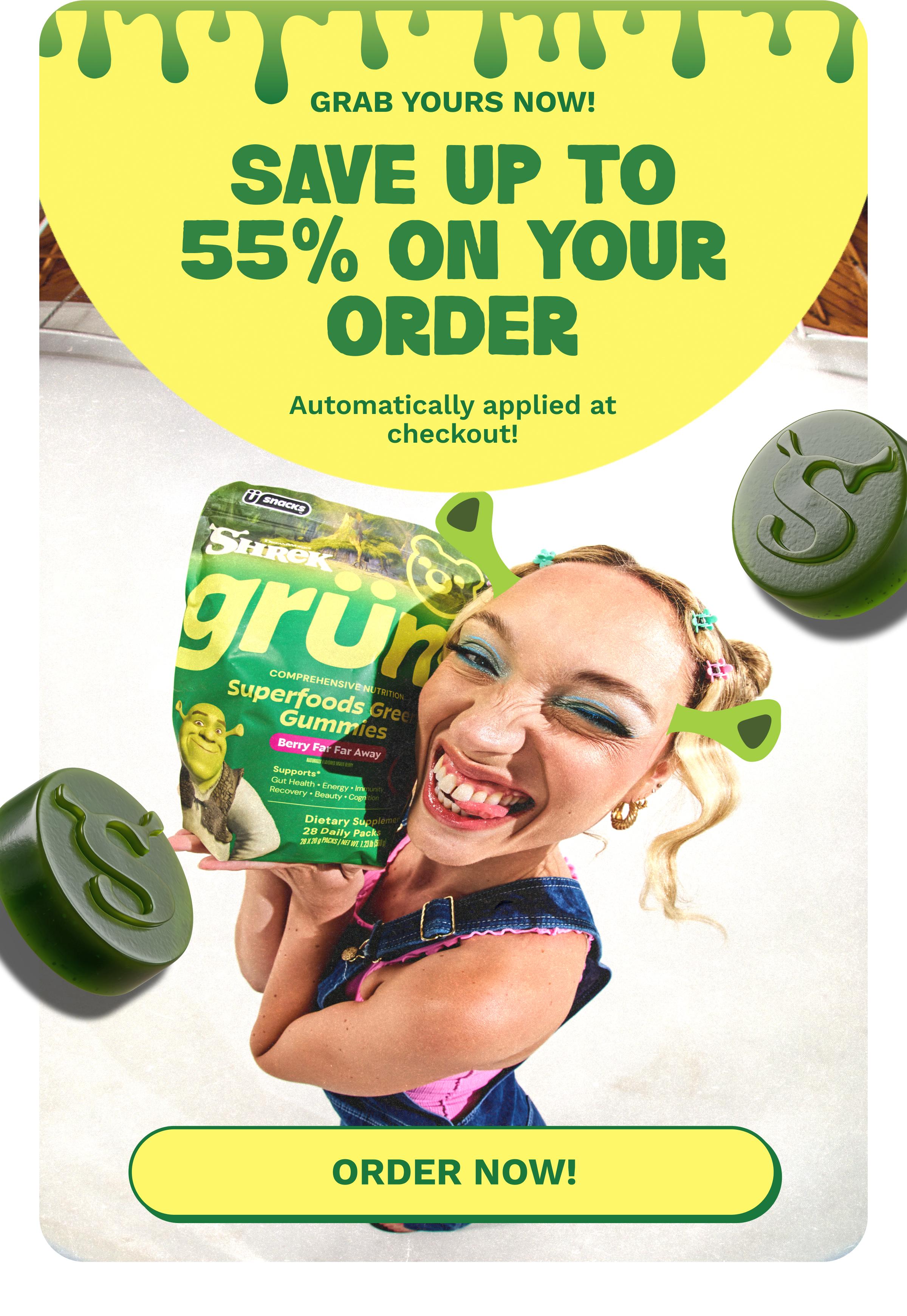 Grab Yours Now! Save up to 55% on Your Order. Automatically Applied at Checkout! Button: Order Now!