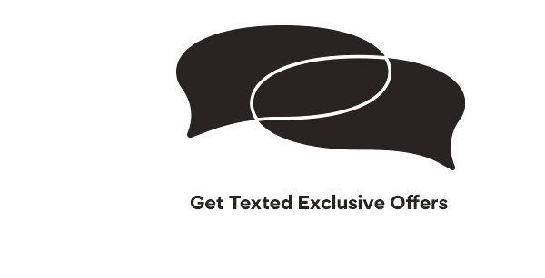 Get Texted Exclusive Offers