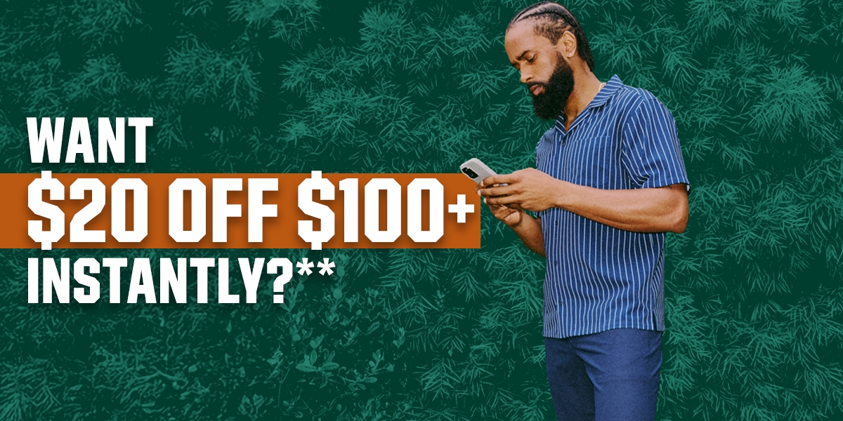 &nbsp;Want $20 off $100+ instantly?**