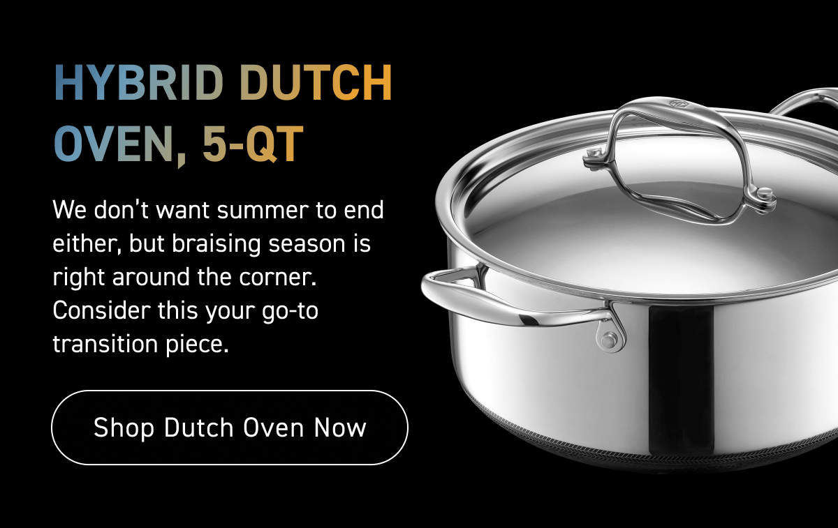 Hybrid Dutch Oven, 5-QT [Shop Now]