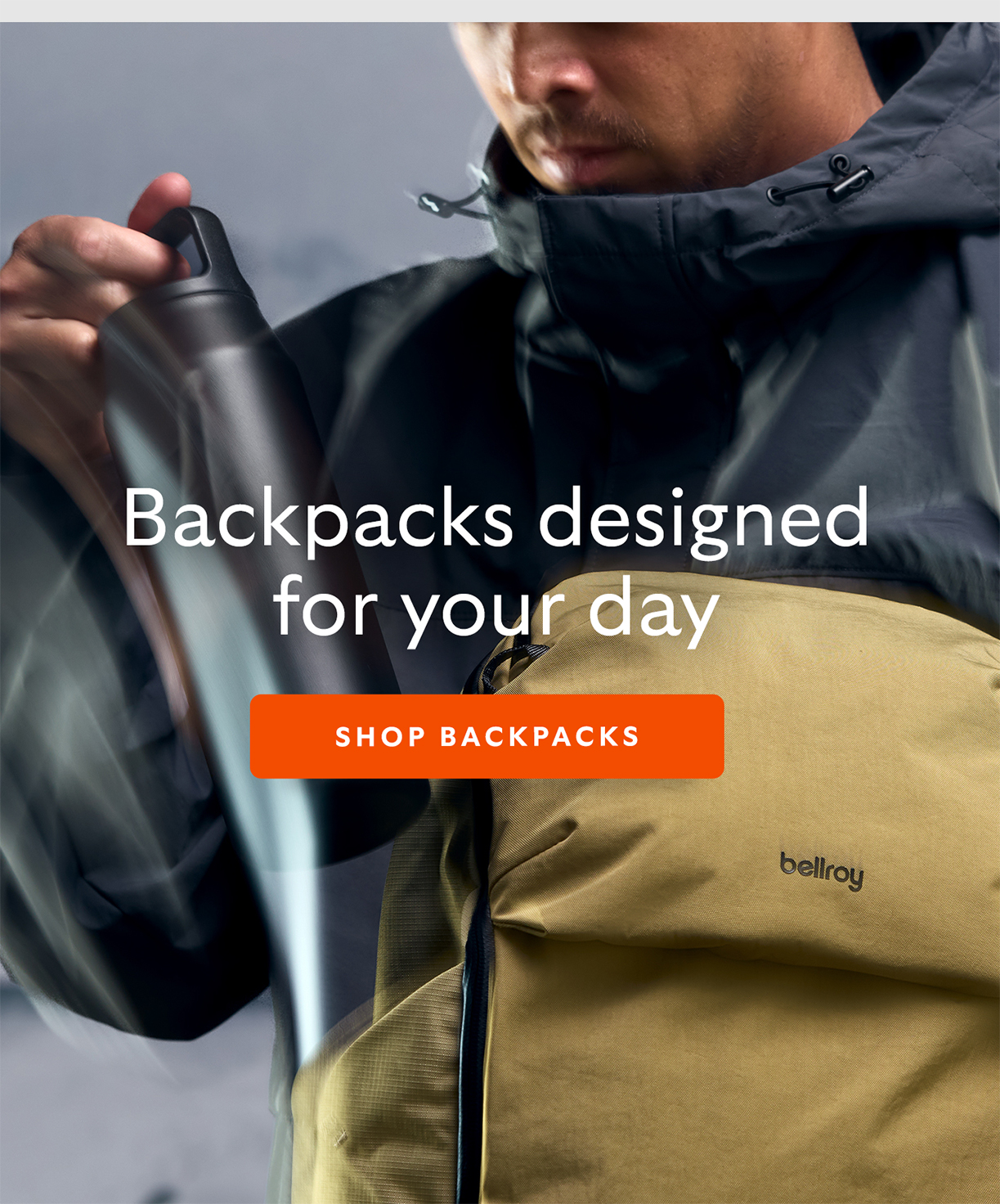 [Header] Backpacks designed for your day [CTA] Shop Backpacks