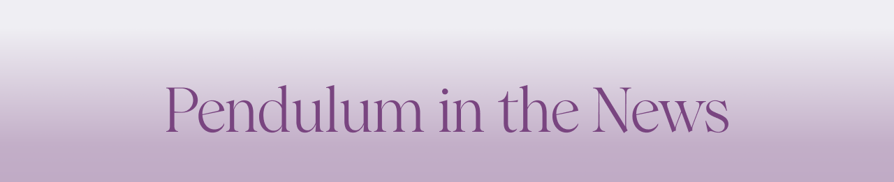 Pendulum in the News