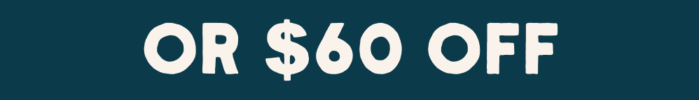 Or $60 Off