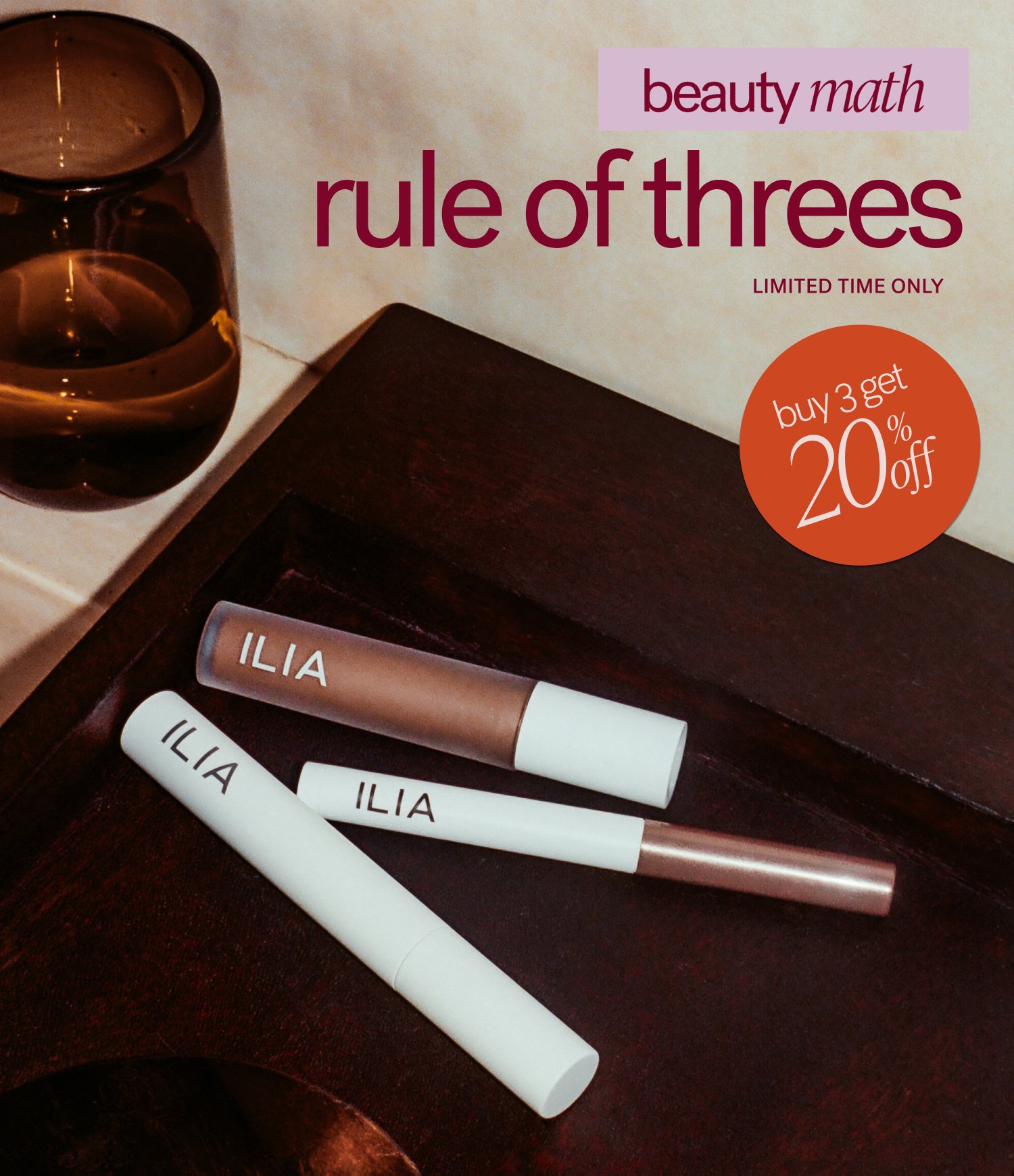 beauty math Rule of Threes LIMITED TIME ONLY buy 3 get % 20 off