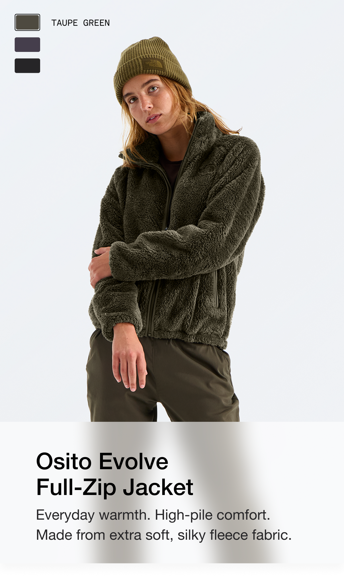 Osito Evolve Full-Zip Jacket. Everyday warmth. High-pile comfort. Made from extra soft, silky fleece fabric.
