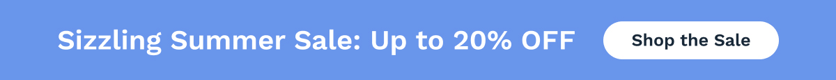 Sizzling Summer Sale: Up to 20% OFF | Shop The Sale