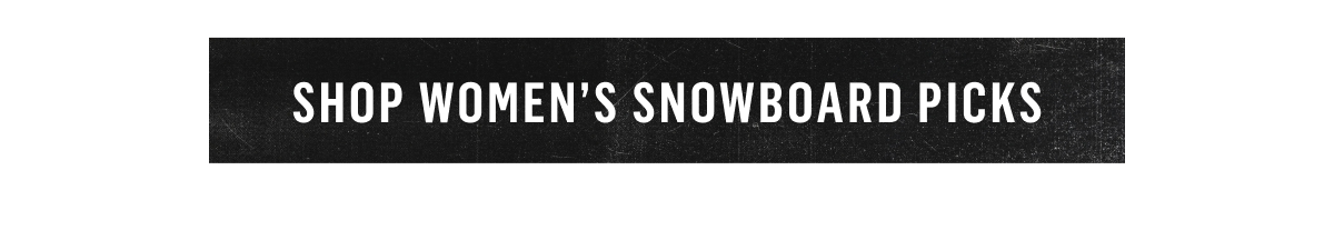 Shop Women's Snowboard Picks