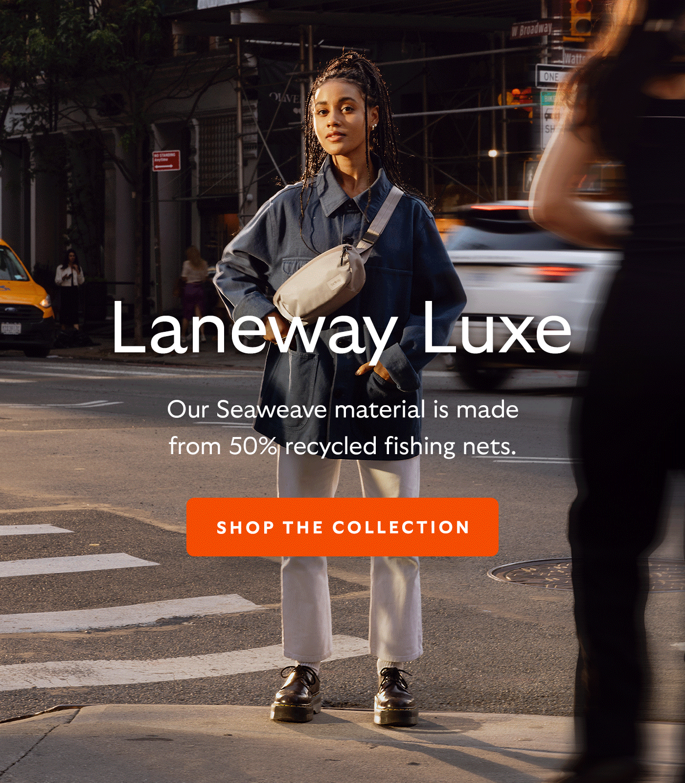 [Header] Laneway luxe [Blurb/subheader] Our Seaweave material is made from 50% recycled fishing nets.