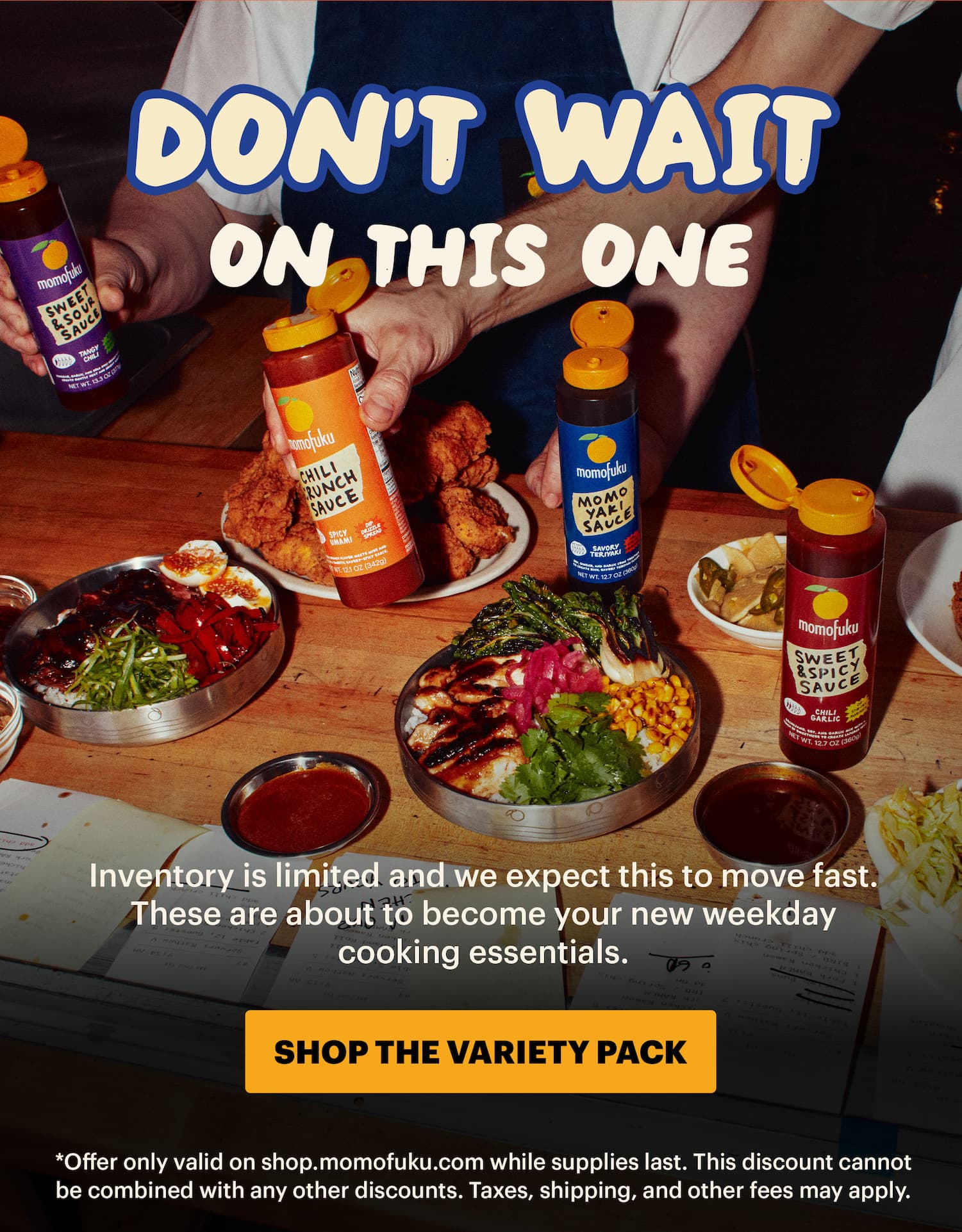 HEADER: Sauces are here SUB-HEADER: Just landed on the site. CTA: SHOP THE VARIETY PACK
