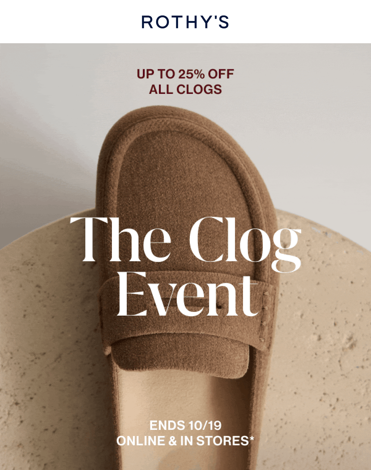 THE CLOG EVENT The Braid Clog now $99 Ends 10/19 Online & in stores*