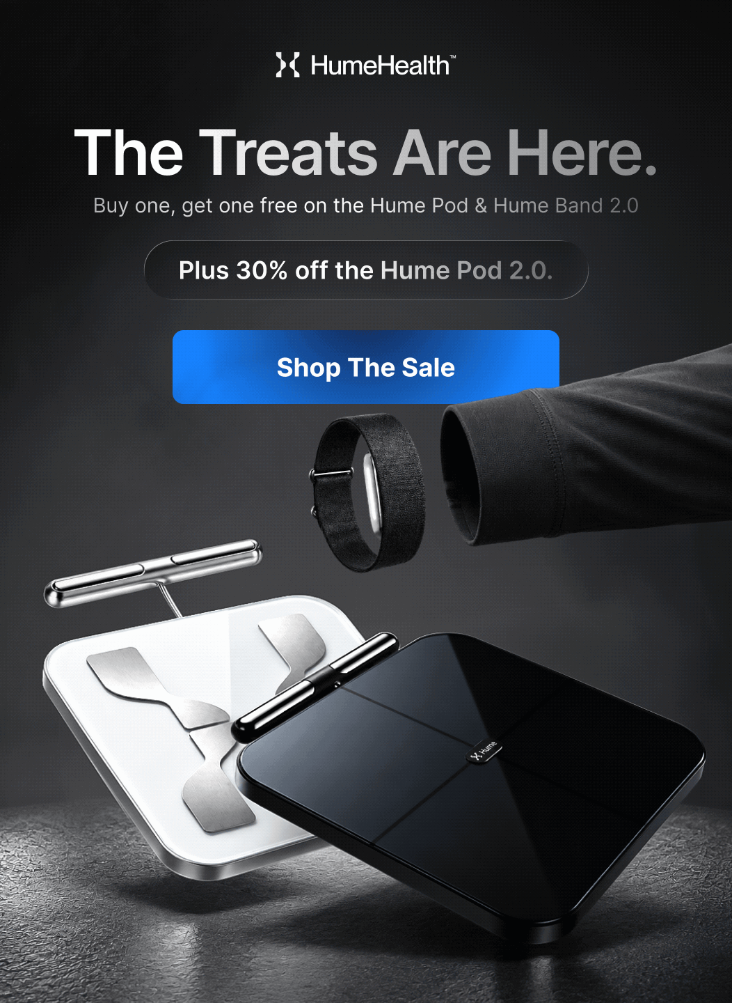 The treats are here: Hume Pod, Pod 2.0, and Band 2.0, ready to show you more about your body.