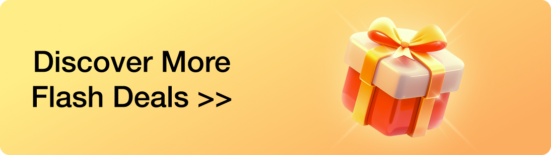 Discover More Flash Deals >>