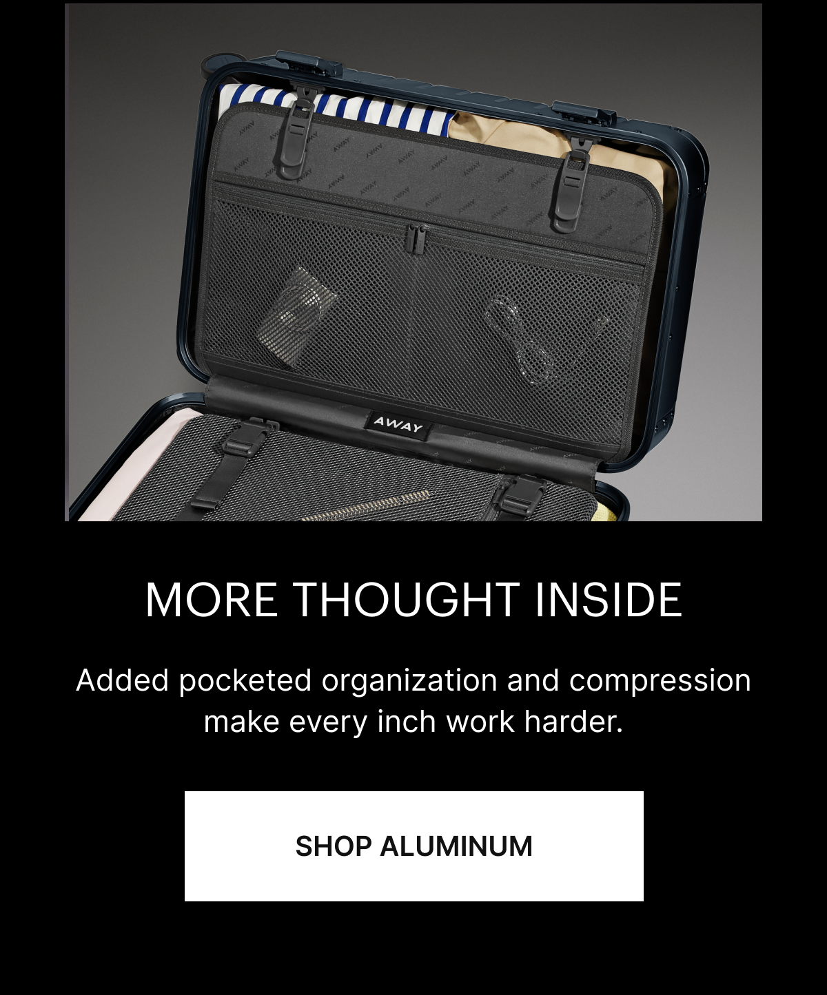 MORE THOUGHT INSIDE | Added pocketed organization and compression make every inch work harder.