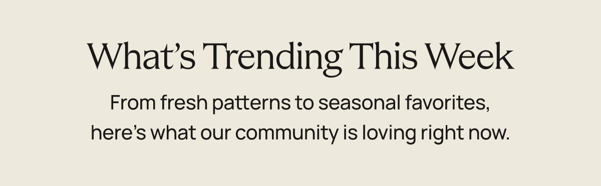 What's Trending This Week